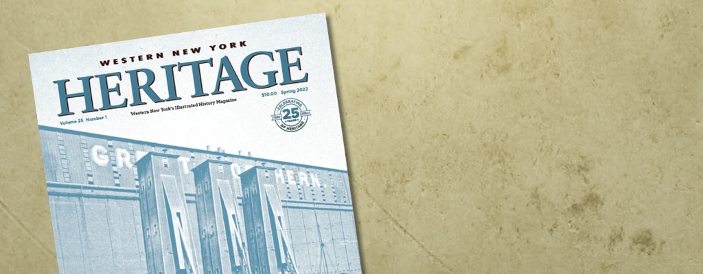 Western New York Heritage Spring 2022 Issue